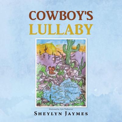 Cowboy’s Lullaby