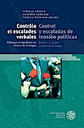 Contrôle et escalades verbales / Control y escaladas de tensión políticas