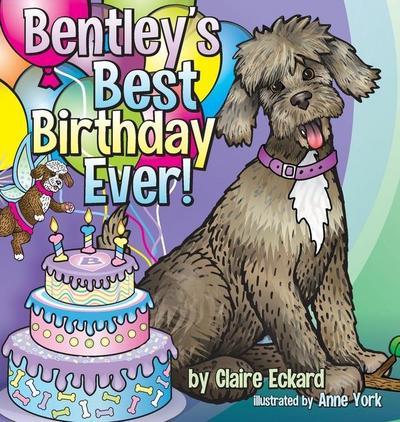 Bentley’s Best Birthday EVER!