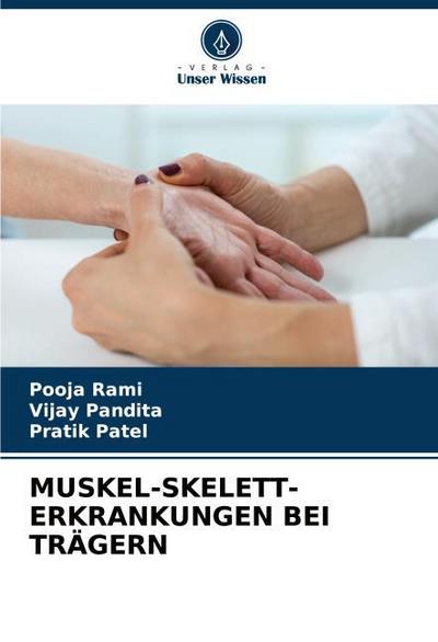 MUSKEL-SKELETT-ERKRANKUNGEN BEI TRÄGERN