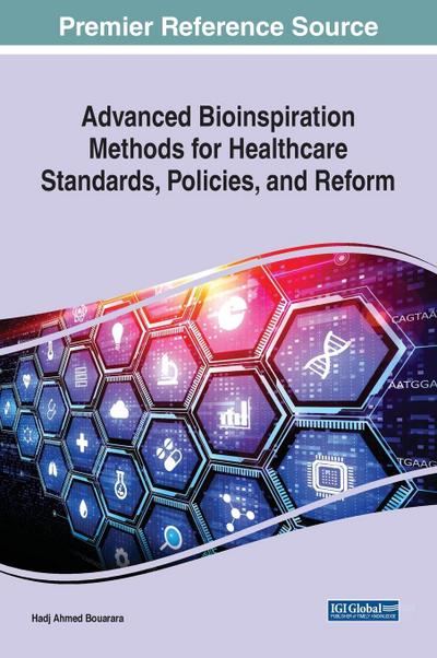 Advanced Bioinspiration Methods for Healthcare Standards, Policies, and Reform