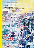 Kubus. Sparda-Kunstpreis im Kunstmuseum Stuttgart