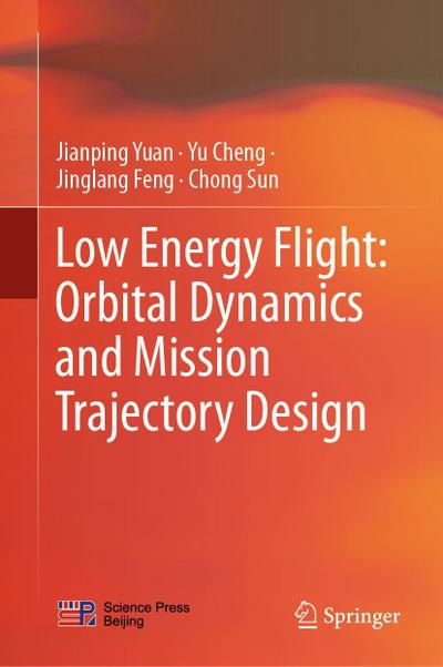 Low Energy Flight: Orbital Dynamics and Mission Trajectory Design