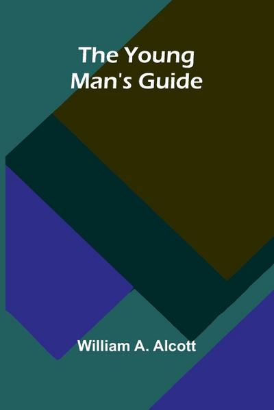 The Young Man’s Guide