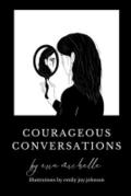 Courageous Conversations
