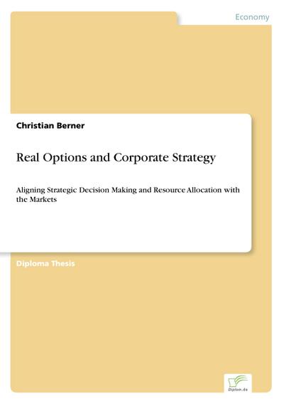 Real Options and Corporate Strategy