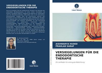 VERSIEGELUNGEN FÜR DIE ENDODONTISCHE THERAPIE