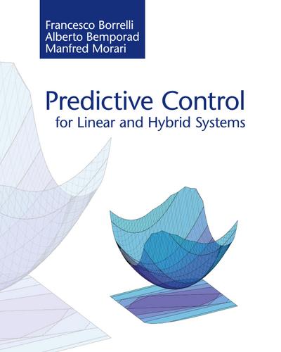 Predictive Control for Linear and Hybrid Systems