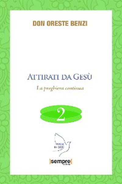 Attirati da Gesù