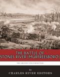 The Battle of Stones River (Murfreesboro)
