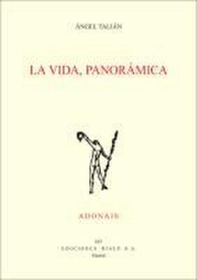 La vida, panorámica