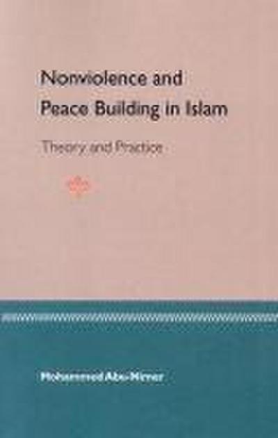 Nonviolence and Peace Building in Islam