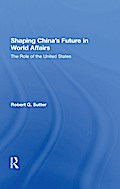 Shaping China’s Future In World Affairs