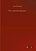 The Later Renaissance
