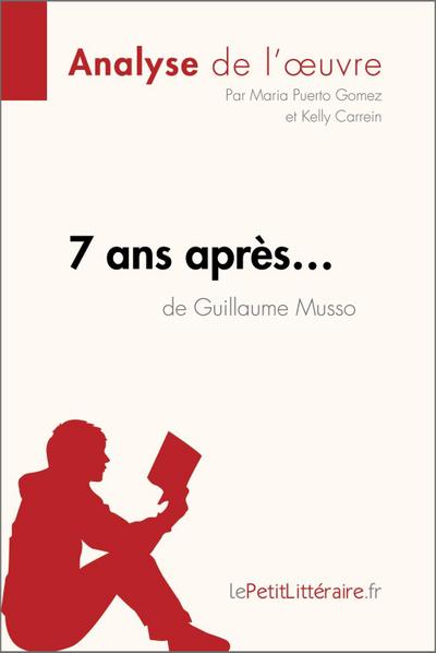 7 ans après... de Guillaume Musso (Analyse de l’oeuvre)