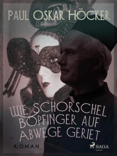 Wie Schorschel Bopfinger auf Abwege geriet