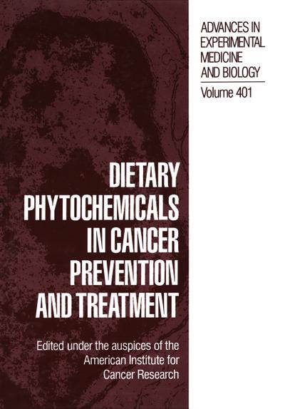 Dietary Phytochemicals in Cancer Prevention and Treatment