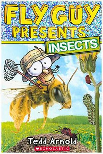 Fly Guy Presents: Insects (Scholastic Reader, Level 2)