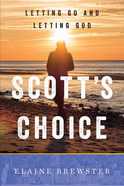 Scott’s Choice