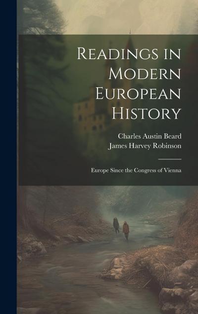 Readings in Modern European History: Europe Since the Congress of Vienna