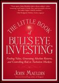 The Little Book of Bull’s Eye Investing