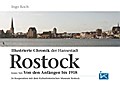 Illustrierte Chronik der Hansestadt Rostock