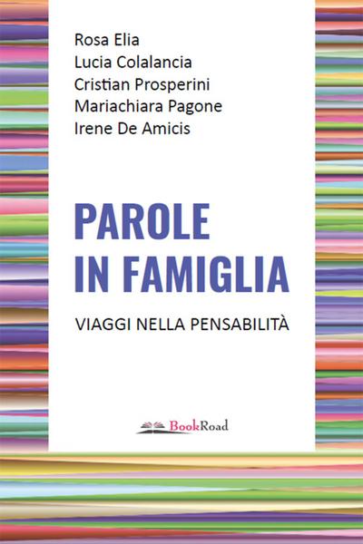 Elia, R: Parole in famiglia. Viaggi nella pensabilità