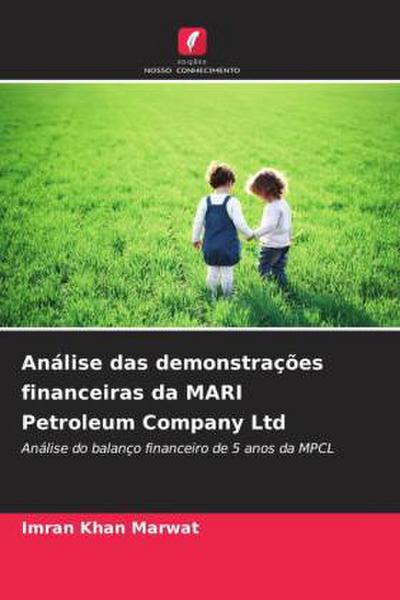 Análise das demonstrações financeiras da MARI Petroleum Company Ltd