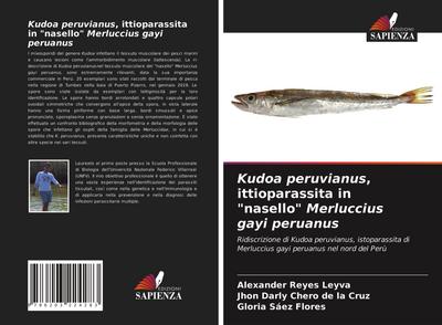 Kudoa peruvianus, ittioparassita in "nasello" Merluccius gayi peruanus