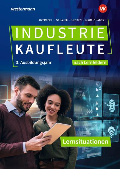 Industriekaufleute - Ausgabe nach Ausbildungsjahren und Lernfeldern