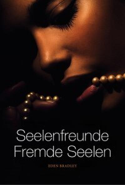 Seelenfreunde - Fremde Seelen