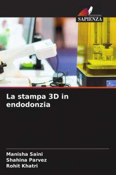 La stampa 3D in endodonzia
