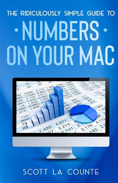 La Counte, S: Ridiculously Simple Guide To Numbers For Mac