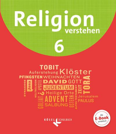 Religion verstehen 6. Schuljahr - Schülerbuch