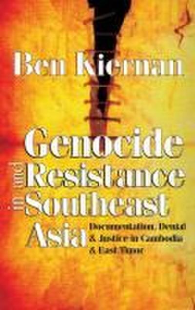 Genocide and Resistance in Southeast Asia