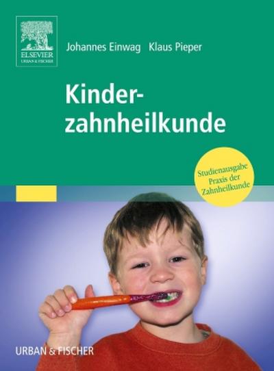 Praxis der Zahnheilkunde Kinderzahnheilkunde