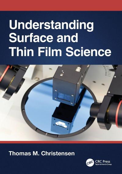 Understanding Surface and Thin Film Science