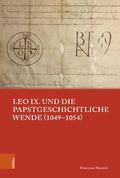 Leo IX. und die papstgeschichtliche Wende (1049-1054)