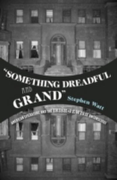 ’Something Dreadful and Grand’