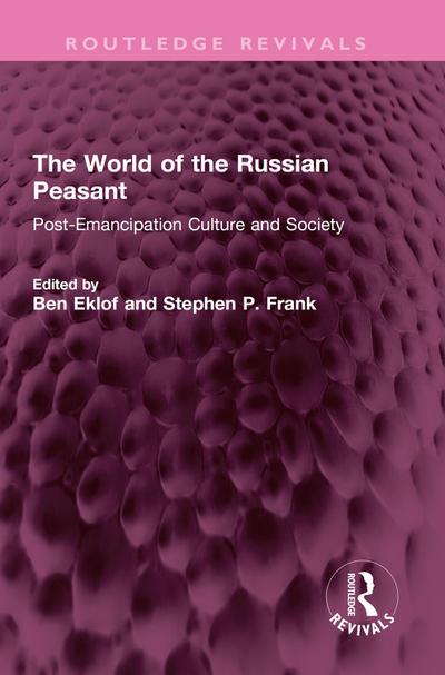 The World of the Russian Peasant