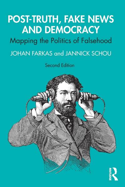 Post-Truth, Fake News and Democracy