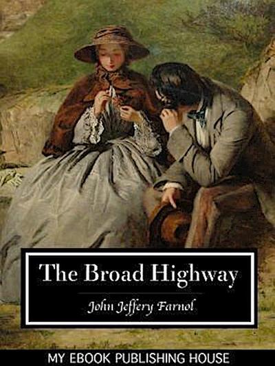The Broad Highway
