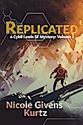 Replicated: A Cybil Lewis SF Mystery