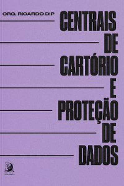 Centrais de Cartório e Proteção de Dados