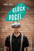Das Glück hat einen Vogel