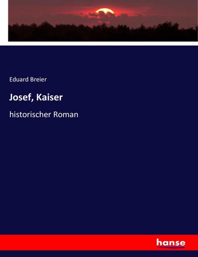 Josef, Kaiser
