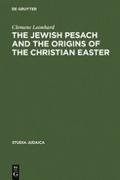 The Jewish Pesach and the Origins of the Christian