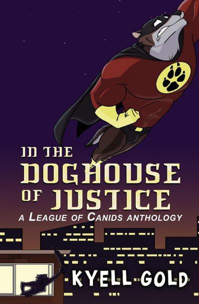 In the Doghouse of Justice