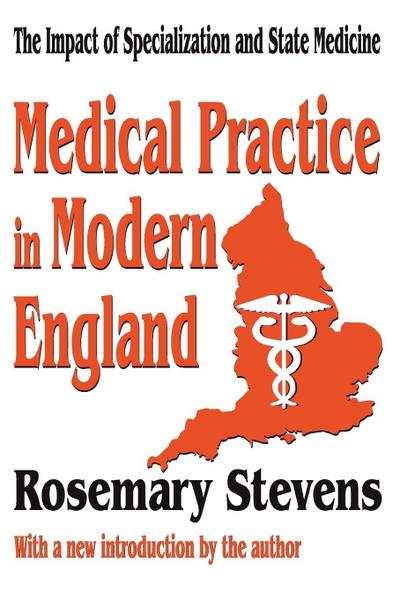 Medical Practice in Modern England