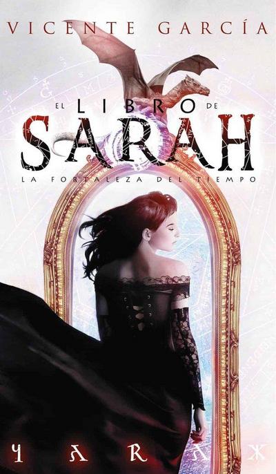 García, V: Libro de Sarah : la fortaleza del tiempo